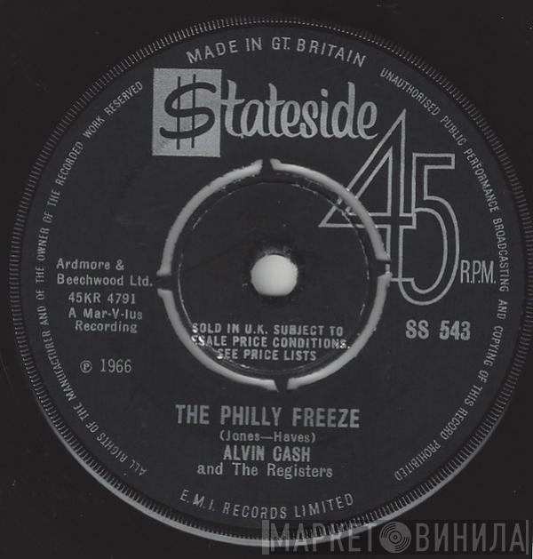  Alvin Cash & The Registers  - The Philly Freeze / No Deposit - No Returns