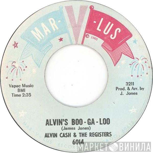 Alvin Cash & The Registers - Alvin's Boo-Ga-Loo / Let's Do Some Good Timing