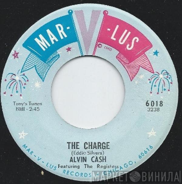 Alvin Cash & The Registers - The Charge / Diff'rent Strokes For Diff'rent Folks