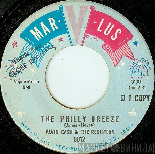 Alvin Cash & The Registers - The Philly Freeze / No Deposit - No Return