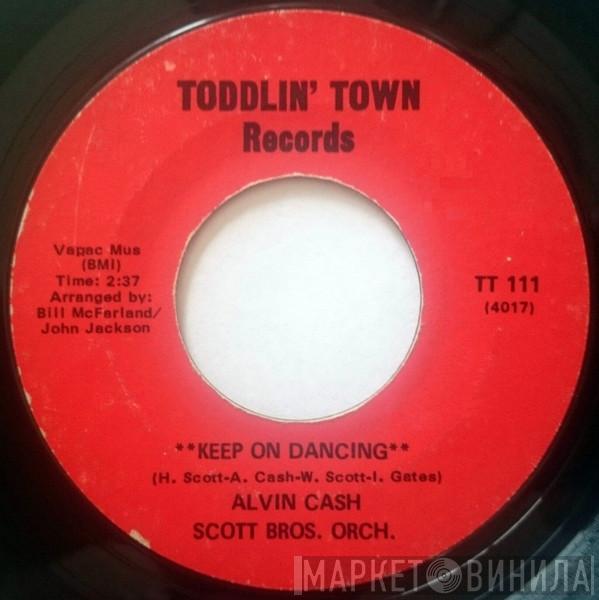 Alvin Cash, Scott Brothers Orchestra - Keep On Dancing