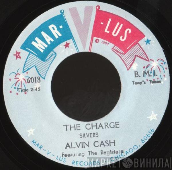 Alvin Cash - The Charge / Diff'rent Strokes For Diff'rent Folks