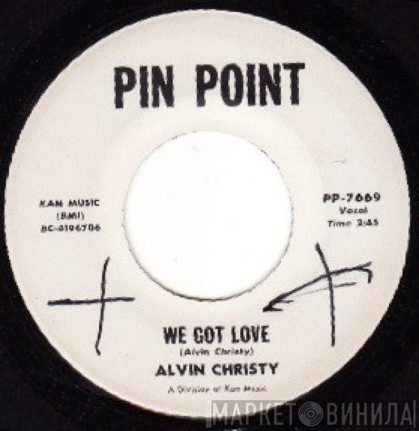 Alvin Christy - We Got Love