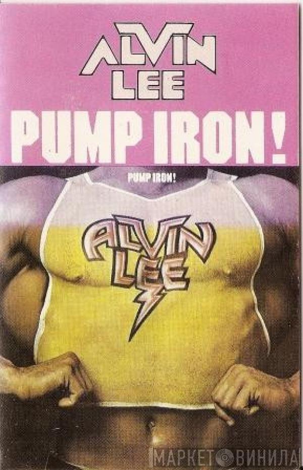  Alvin Lee  - Pump Iron!