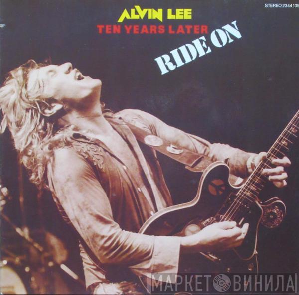 , Alvin Lee  Ten Years Later - Ride On