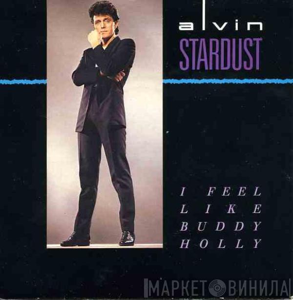 Alvin Stardust - I Feel Like Buddy Holly