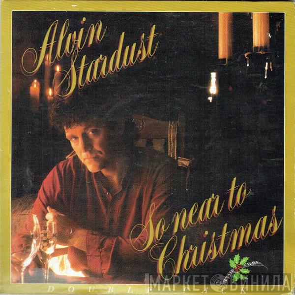 Alvin Stardust - So Near To Christmas