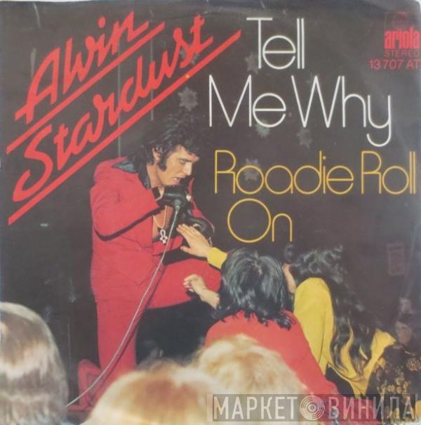  Alvin Stardust  - Tell Me Why