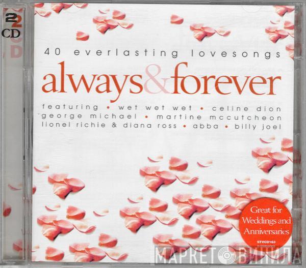  - Always & Forever (40 Everlasting Love Songs)