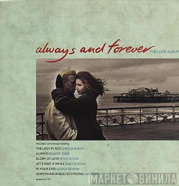 - Always And Forever (The Love Album)