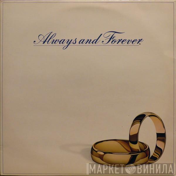  - Always And Forever