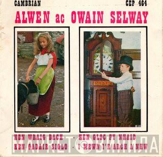 Alwen Selway, Owain Selway - Alwen Ac Owain Selway