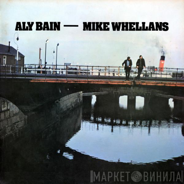 Aly Bain, Mike Whellans - Aly Bain - Mike Whellans