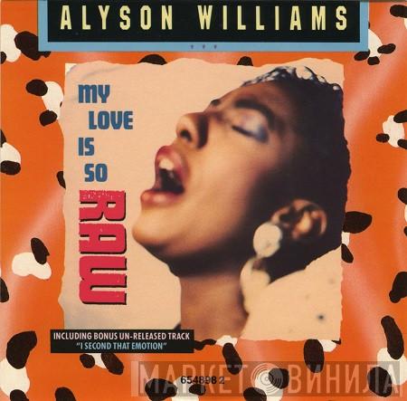 Alyson Williams - My Love Is So Raw
