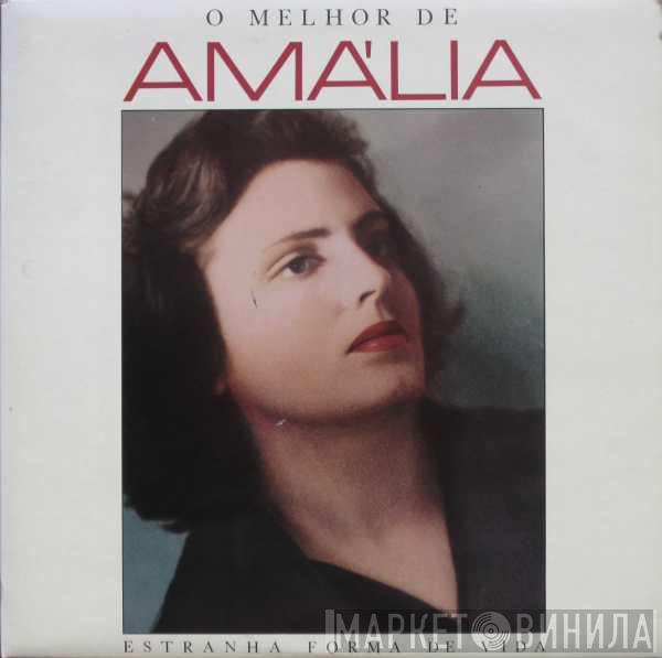  Amália Rodrigues  - O Melhor De Amália (Estranha Forma De Vida)