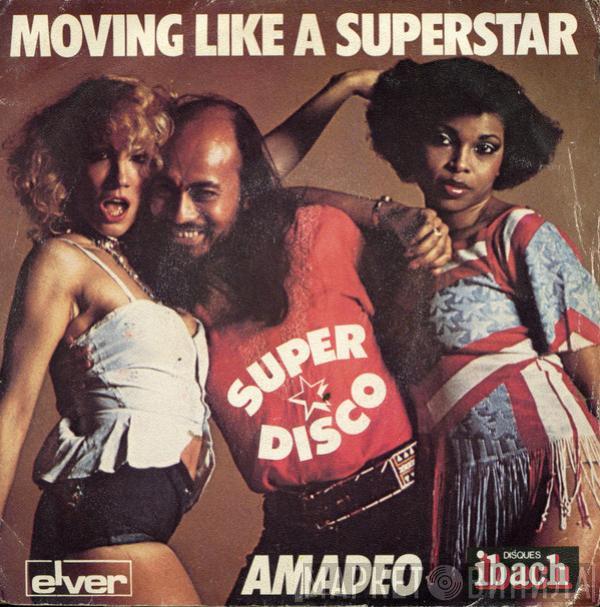 Amadeo - Moving Like A Superstar