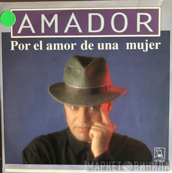 Amador - Por El Amor de Una Mujer