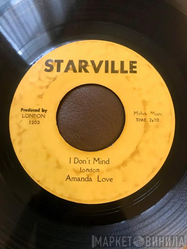 Amanda Love - I Don't Mind / You Keep Calling Me By Her Name