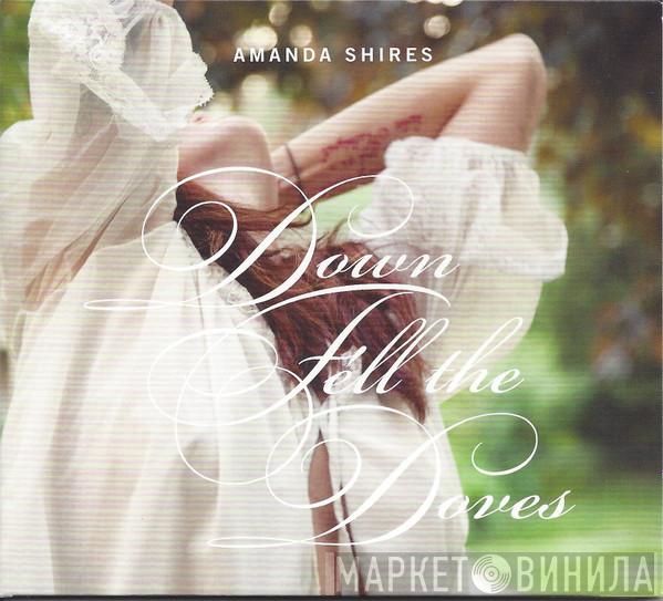 Amanda Shires - Down Fell The Doves