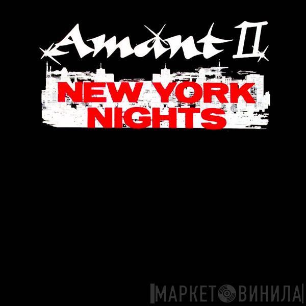 Amant - New York Nights