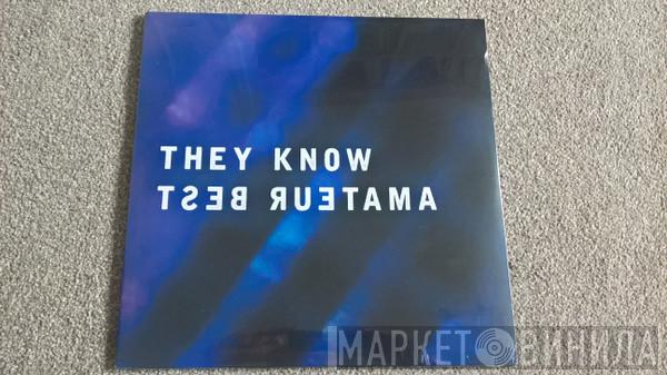 Amateur Best - They Know