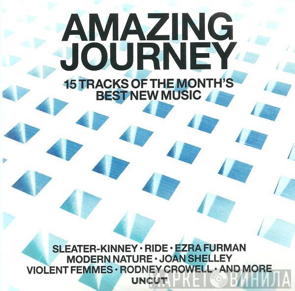  - Amazing Journey (15 Tracks Of The Month's Best New Music)