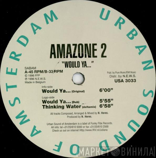 Amazone  - Would Ya...