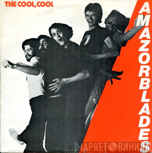 Amazorblades - The Cool, Cool Amazorblades