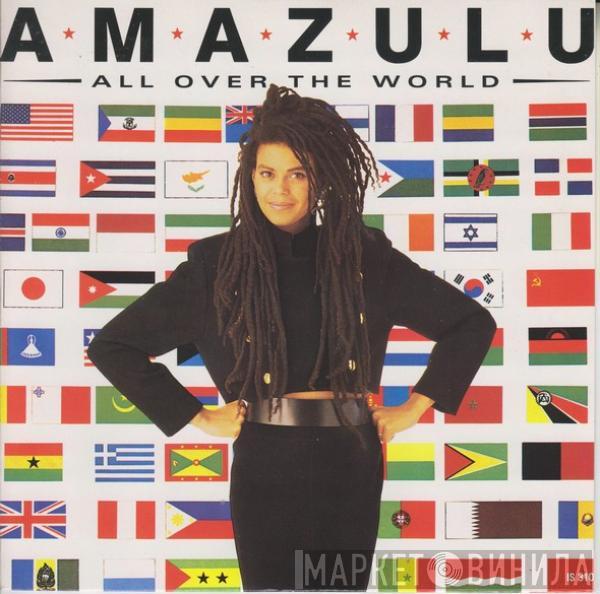 Amazulu - All Over The World