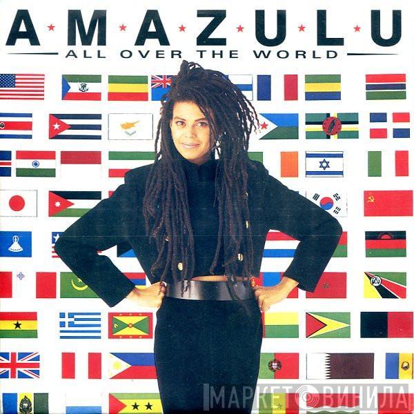  Amazulu  - All Over The World