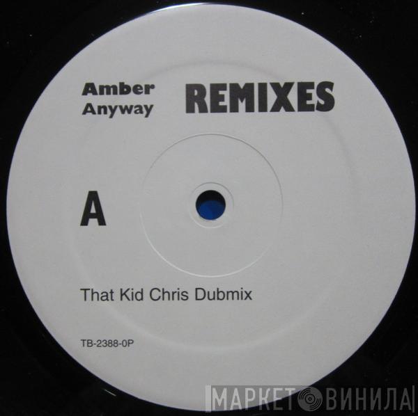 Amber - Anyway (Men Are From Mars) (Remixes)