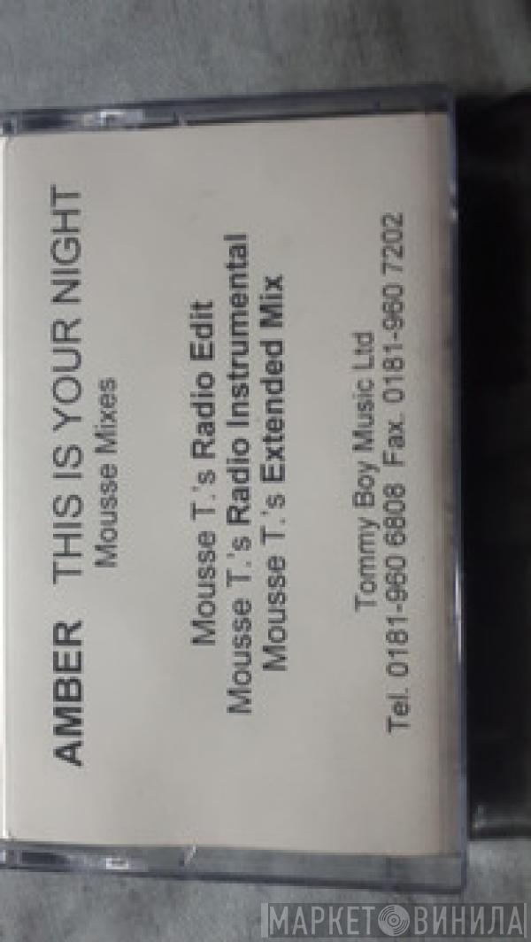  Amber  - This Is Your Night Mousse Mixes