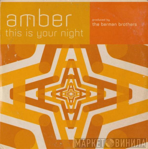  Amber  - This Is Your Night