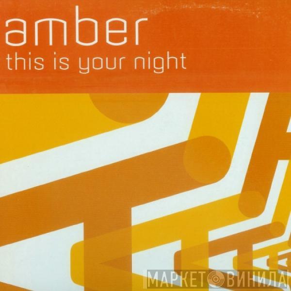  Amber  - This Is Your Night