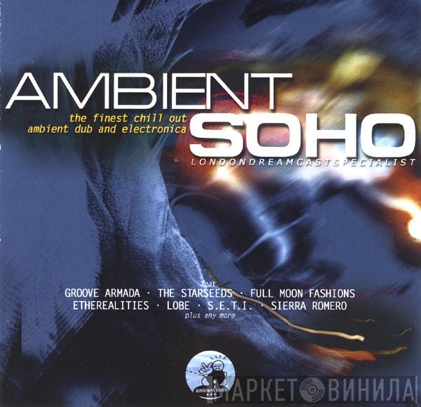  - Ambient Soho Vol.II