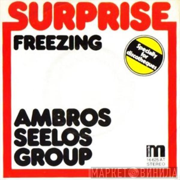 Ambros Seelos Group - Surprise / Freezing