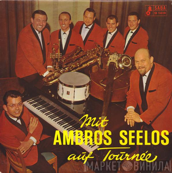 Ambros Seelos - Mit Ambros Seelos Auf Tournee