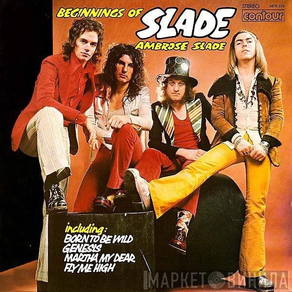 Ambrose Slade  - Beginnings Of Slade