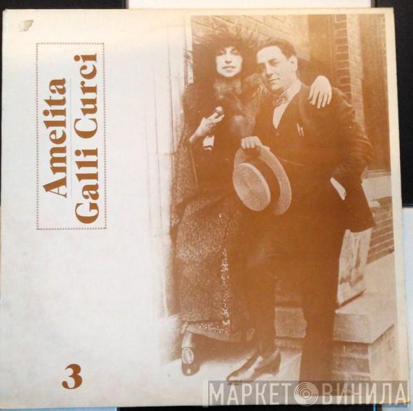 Amelita Galli-Curci - Amelita Galli-Curci Volume 3