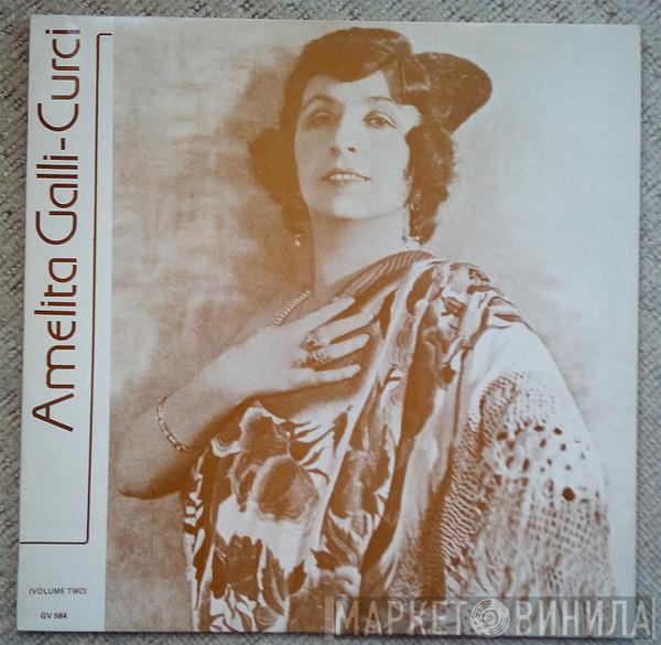 Amelita Galli-Curci - Amelita Galli-Curci Volume Two