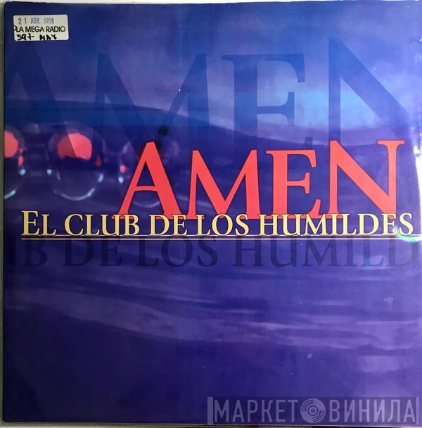 Amen  - El Club De Los Humildes