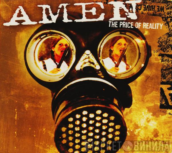 Amen  - The Price Of Reality