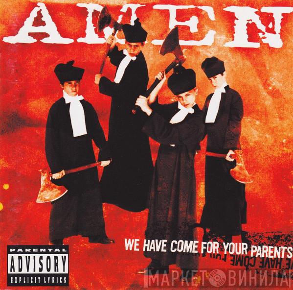 Amen  - We Have Come For Your Parents