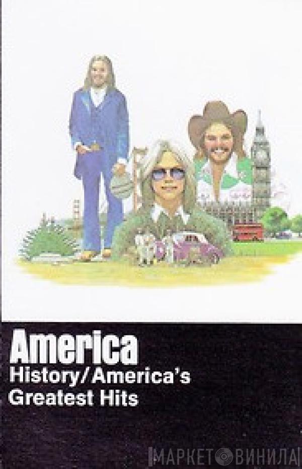  America   - History · America's Greatest Hits