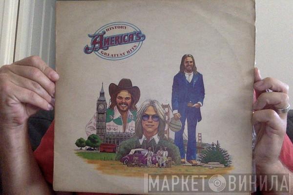  America   - History · America's Greatest Hits