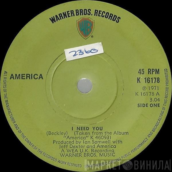 America  - I Need You