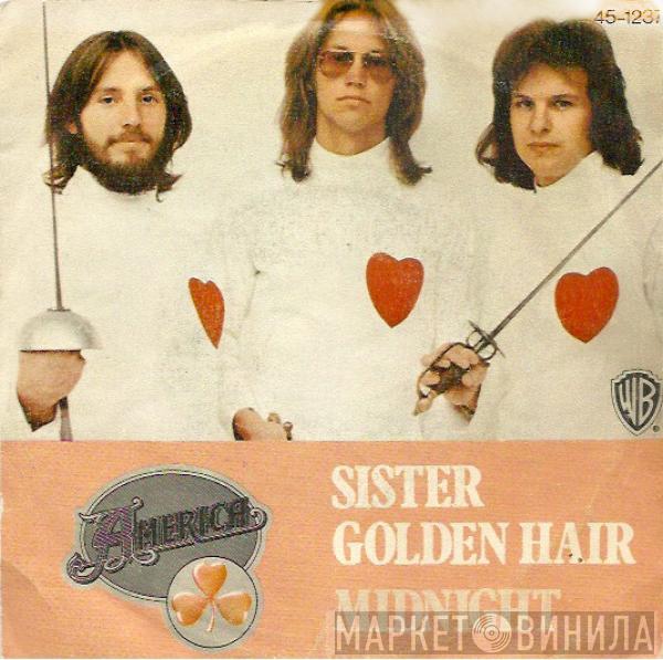America  - Sister Golden Hair