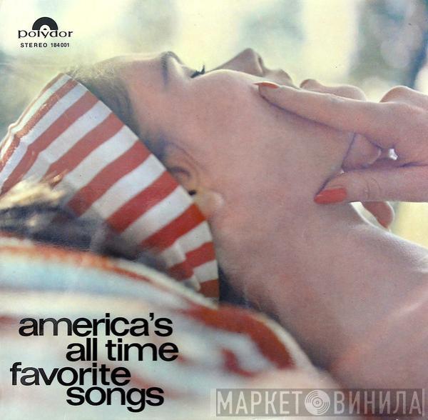  - America's All Time Favorite Songs