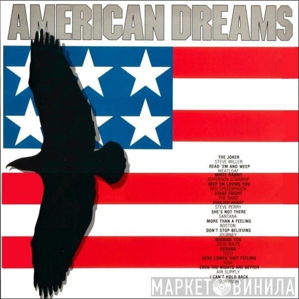  - American Dreams