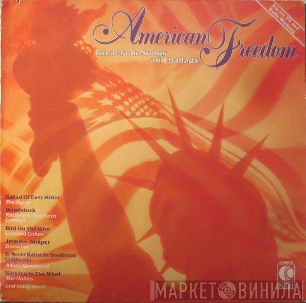  - American Freedom - Great Folk-Songs And Ballads